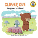 Clever Cub Forgives a Friend-9780830784707