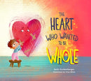 Heart Who Wanted to Be Whole-9780830785964