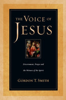 The Voice of Jesus - Discernment, Prayer and the Witness of the Spirit-9780830823901