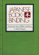 Japanese Bookbinding : Instructions From A Master Craftsman-9780834801967