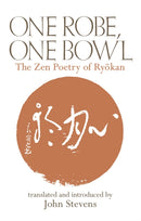 One Robe, One Bowl : The Zen Poetry of Ryokan-9780834805705