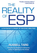 The Reality of ESP : A Physicist's Proof of Psychic Abilities-9780835608848