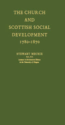 The Church and Scottish Social Development : 1780-1870-9780837180601