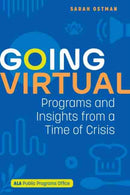 Going Virtual : Programs and Insights from a Time of Crisis-9780838948781