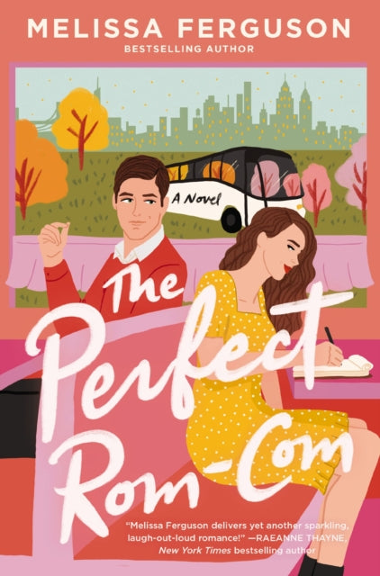 The Perfect Rom-Com : A Romance Novel for Book Lovers-9780840716880