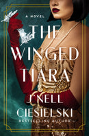 The Winged Tiara : A Novel-9780840721204