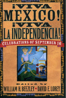 AViva MZxico! AViva la Independencia! : Celebrations of September 16-9780842029155