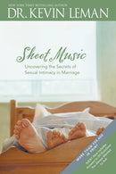 Sheet Music: Uncovering the Secrets of Sexual Intimacy in Marriage : Uncovering the Secrets of Sexual Intimacy in Marriage-9780842360241