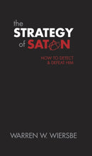 The Strategy of Satan : How to Detect and Defeat Him-9780842366656