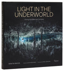 Light in the Underworld : Diving the Mexican Cenotes-9780847830909