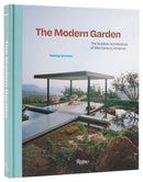 The Modern Garden : The Outdoor Architecture of Mid-Century America-9780847835881