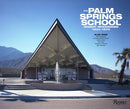 The Palm Springs School-9780847842551