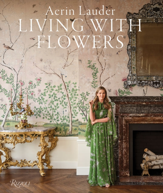 Aerin Lauder Living with Flowers-9780847843848