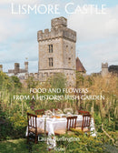 Lismore Castle : Food and Flowers from a Historic Garden-9780847844173