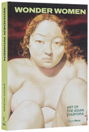 Wonder Women : Figurative Art of the Asian Diaspora-9780847845729