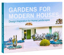 Gardens for Modern Houses : Design Inspiration for Home Landscapes-9780847846924