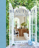 Beautiful : All-American Decorating and Timeless Style-9780847848928
