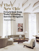 The New Chic : French Style From Today's Leading Interior Designers-9780847858231