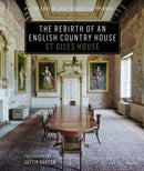 The Rebirth of an English Country House : St. Giles House-9780847863204