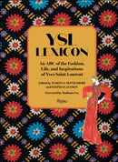 YSL LEXICON : An ABC of the Fashion, Life, and Inspirations of Yves Saint Laurent-9780847867127