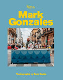 Mark Gonzales : Adventures in Street Skating-9780847868704