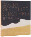 Avery, Gottlieb & Rothko : By the Sea-9780847868919
