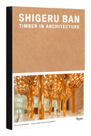 Shigeru Ban: Timber in Architecture-9780847872220