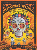 The Day of the Dead : A Celebration of Death and Life-9780847872671