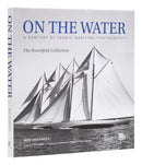On the Water : A Century of Iconic Maritime Photography from the Rosenfeld Collection-9780847873463