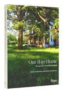 Our Way Home : Reimagining an American Farmhouse-9780847873586