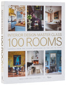 Design Master Class 100 Rooms : Lessons from the Finest Designers on the Art of Home-9780847874453