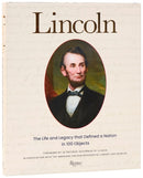 Lincoln : The Life and Legacy that Defined a Nation in 100 Objects-9780847874491
