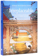 World Monuments Fund?:?Irreplaceable : 60 of Humanity's Most Treasured Places-9780847875511