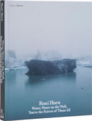Roni Horn : Water Water On the Wall, You're the Fairest of Them All-9780847875580