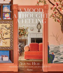 A Mood, A Thought, A Feeling : Interiors-9780847876327