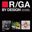 R/GA By Design : Revolutionizing Film, Internet, Social and Beyond-9780847876471