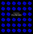 Donald Sultan: Flowers