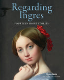 Regarding Ingres : Fourteen Short Stories-9780847899128