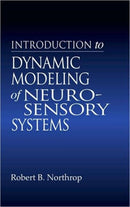 Introduction to Dynamic Modeling of Neuro-Sensory Systems