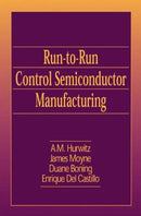 Run-to-Run Control in Semiconductor Manufacturing