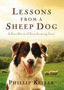 Lessons from a Sheep Dog : A True Story of Transforming Love-9780849917653