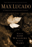 When God Whispers Your Name : Discover the Path to Hope in Knowing that God Cares for You-9780849921438
