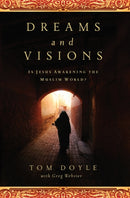 Dreams and Visions : Is Jesus Awakening the Muslim World?-9780849947209