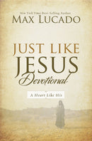 Just Like Jesus Devotional : A Thirty-Day Walk with the Savior (30 Daily Devotions)-9780849948503