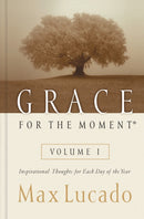 Grace for the Moment Volume I, Hardcover : Inspirational Thoughts for Each Day of the Year (A 365-Day Devotional)-9780849956249