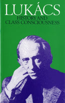History and Class Consciousness : Studies in Marxist Dialectics-9780850361971