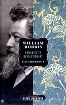 William Morris : Romantic to Revolutionary-9780850366808