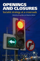 Openings and Closures : Socialist Strategy at a Crossroads-9780850367928