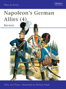 Napoleon's German Allies (4) : Bavaria-9780850453737