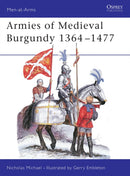 Armies of Medieval Burgundy 1364-1477-9780850455182